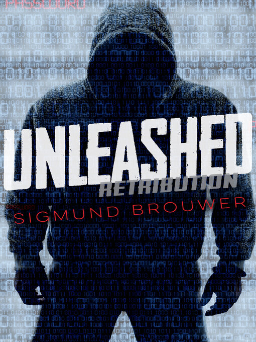 Title details for Unleashed by Sigmund Brouwer - Wait list